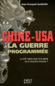Chine-USA, la guerre programmée&nbsp;-&nbsp;Jean-François Susbielle