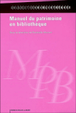 Manuel du patrimoine en bibliothèque&nbsp;-&nbsp;Raphaële Mouren