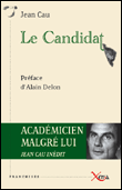 Le candidat&nbsp;-&nbsp;Jean Cau