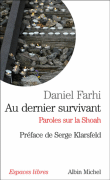 Au dernier survivant&nbsp;-&nbsp;Daniel Fahri