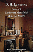 Lettres à Katherine Mansfield et à J.M. Murry&nbsp;-&nbsp;David Herbert Lawrence