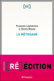 Le métissage&nbsp;-&nbsp;François Laplantine, Alexis Nouss