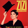 Zizi Jeanmaire&nbsp;-&nbsp;Mon truc en plumes