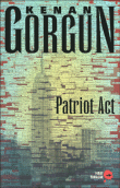 Patriot act&nbsp;-&nbsp;Kenan Gorgun