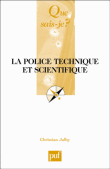 La police technique et scientifique&nbsp;-&nbsp;Christian Jalby