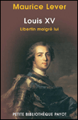 Louis XV, libertin malgré lui&nbsp;-&nbsp;Maurice Lever
