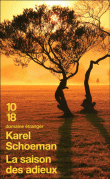 La saison des adieux&nbsp;-&nbsp;Karel Schoeman