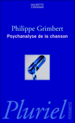 Psychanalyse de la chanson&nbsp;-&nbsp;Philippe Grimbert