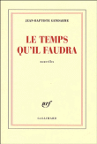 Le temps qu'il faudra&nbsp;-&nbsp;Jean-Baptiste Gendarme
