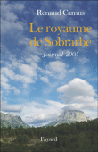 Le royaume de Sobrarbe, journal 2005&nbsp;-&nbsp;Renaud Camus