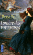 L'ombre des voyageuses&nbsp;-&nbsp;Pierre Pelot