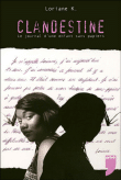 Clandestine : le journal d'une enfant sans papiers&nbsp;-&nbsp;Loriane K.