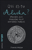 Qui es-tu Alaska ?