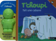 T'choupi part en vacances et T'choupi fait une cabane