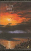 La route perdue&nbsp;-&nbsp;J.R.R. Tolkien
