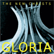 New Christs&nbsp;-&nbsp;Gloria