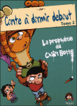 Conte à dormir debout, T2&nbsp;-&nbsp;Ced