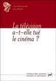 La télévision a-t-elle tué le cinéma ?&nbsp;-&nbsp;Jean Cluzel
