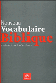 Le nouveau vocabulaire biblique&nbsp;-&nbsp;Jean-Pierre Prévost