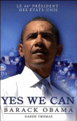 Yes we can : Barack Obama&nbsp;-&nbsp;Garen Thomas
