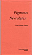 Pigments névralgies&nbsp;-&nbsp;Léon-Gontran Damas