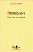 Reniement&nbsp;-&nbsp;Alain Spiess