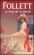 Le pays de la liberté&nbsp;-&nbsp;Ken Follett