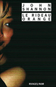 Le rideau orange&nbsp;-&nbsp;John Shannon