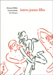 Autres jeunes filles&nbsp;-&nbsp;Richard Millet, Sarah Kaliski