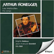 Arthur Honegger&nbsp;-&nbsp;Mélodies - La Mélodie Française, volume 1