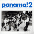 Musique du Monde&nbsp;-&nbsp;Panama 2 latin sounds cumbia tropical and calypso funk 67-77
