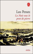 La Nuit sous le pont de pierre&nbsp;-&nbsp;Leo Perutz, Jean-Claude Capèle