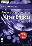 Dvd Ateliers pratiques avec After Effects volume 1