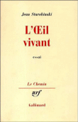 L'Oeil vivant&nbsp;-&nbsp;Jean Starobinski