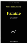 Famine&nbsp;-&nbsp;Todd Komarnicki, Daniel Lemoine