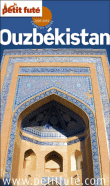 Petit Futé Ouzbékistan&nbsp;-&nbsp;Collectif