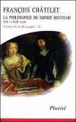 histoire philosophie,3:la philosophie du monde nouveau