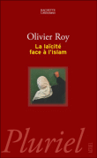 La laïcité face à l'islam&nbsp;-&nbsp;Olivier Roy