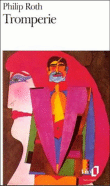 Tromperie&nbsp;-&nbsp;Philip Roth