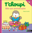 T'choupi - T'choupi fête son anniversaire