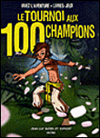 Le tournoi aux 100 champions&nbsp;-&nbsp;Jean-Luc Bizien