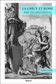 La Grèce et Rome par les anecdotes&nbsp;-&nbsp;Justin Favrod
