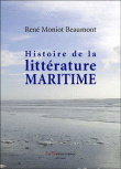 Histoire de la littérature maritime&nbsp;-&nbsp;René Moniot-Beaumont