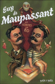 Contes de Maupassant en BD&nbsp;-&nbsp;Collectif