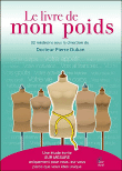 Le livre de mon poids&nbsp;-&nbsp;Pierre Dukan