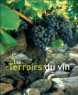 Les terroirs du vin&nbsp;-&nbsp;Jacques Fanet