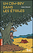 Un cowboy dans les étoiles&nbsp;-&nbsp;Claire Mazard