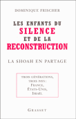 Les enfants du silence et de la reconstruction&nbsp;-&nbsp;Dominique Frischer