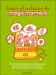 Trucs et astuces de Magicmaman
