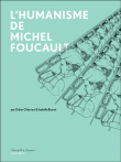 L'humanisme de Michel Foucault&nbsp;-&nbsp;Isabelle Boinot, Didier Ottaviani
